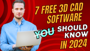 7 Free 3D CAD Software